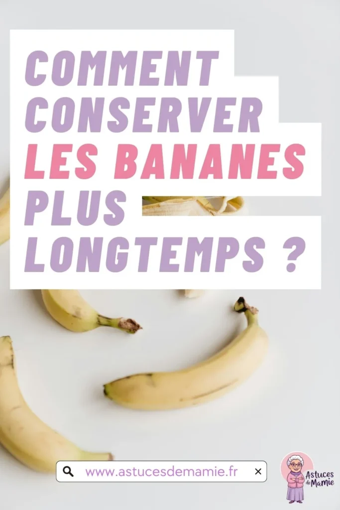 Tu te demandes encore comment conserver les bananes ?