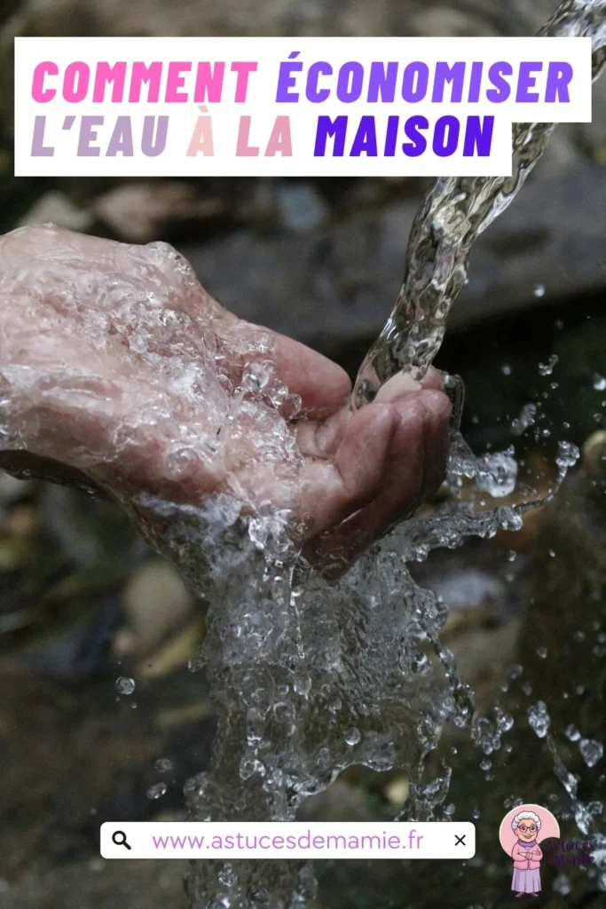Comment économiser l’eau à la maison ?